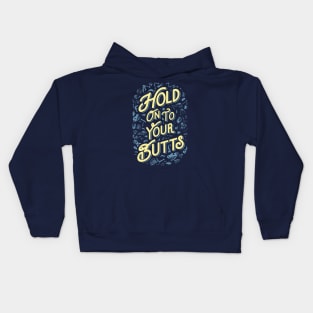 Hold Onto Your Butts (Fossils) Kids Hoodie